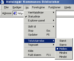 Srg for, at din browser er korrekt indstillet mht. tekststrrelse.